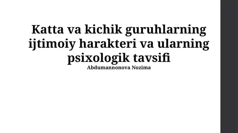 Katta va kichik guruhlarning ijtimoiy harakteri va ularning psixologik tavsifi 1