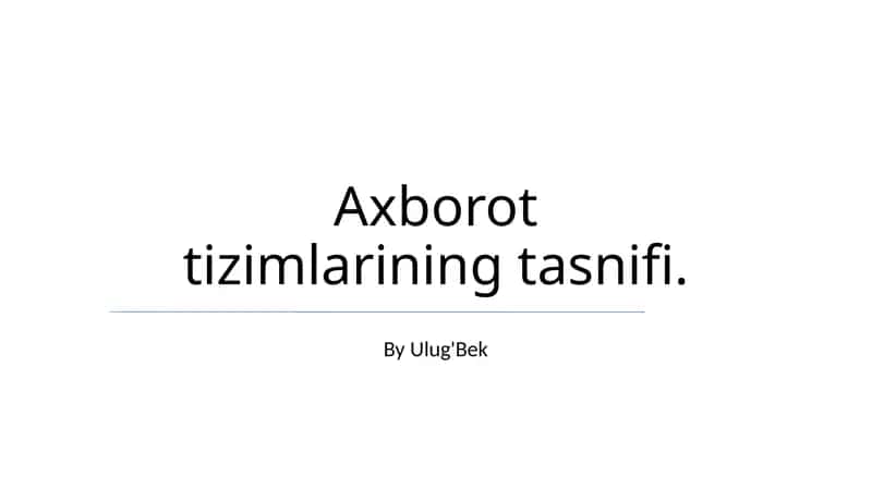 Axborot Tizimlarining Tasnifi 1