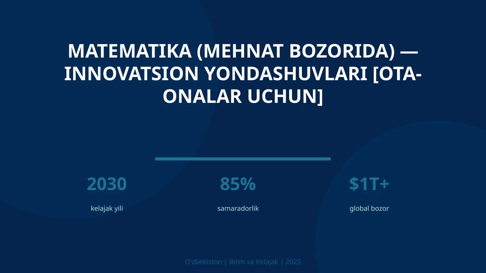 Matematika (mehnat bozorida) — innovatsion yondashuvlari [ota-onalar uchun] 1