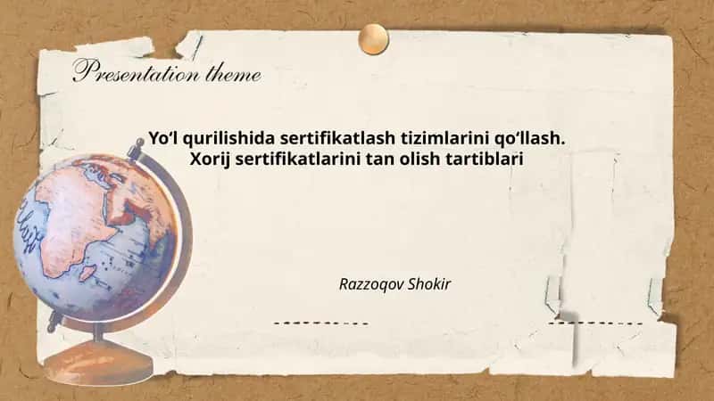Yo‘l qurilishida sertifikatlash tizimlari 1