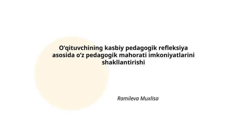 Oʻqituvchining kasbiy pedagogik refleksiya 1