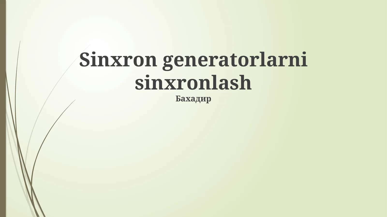Sinxron generatorlarni sinxronlash 1