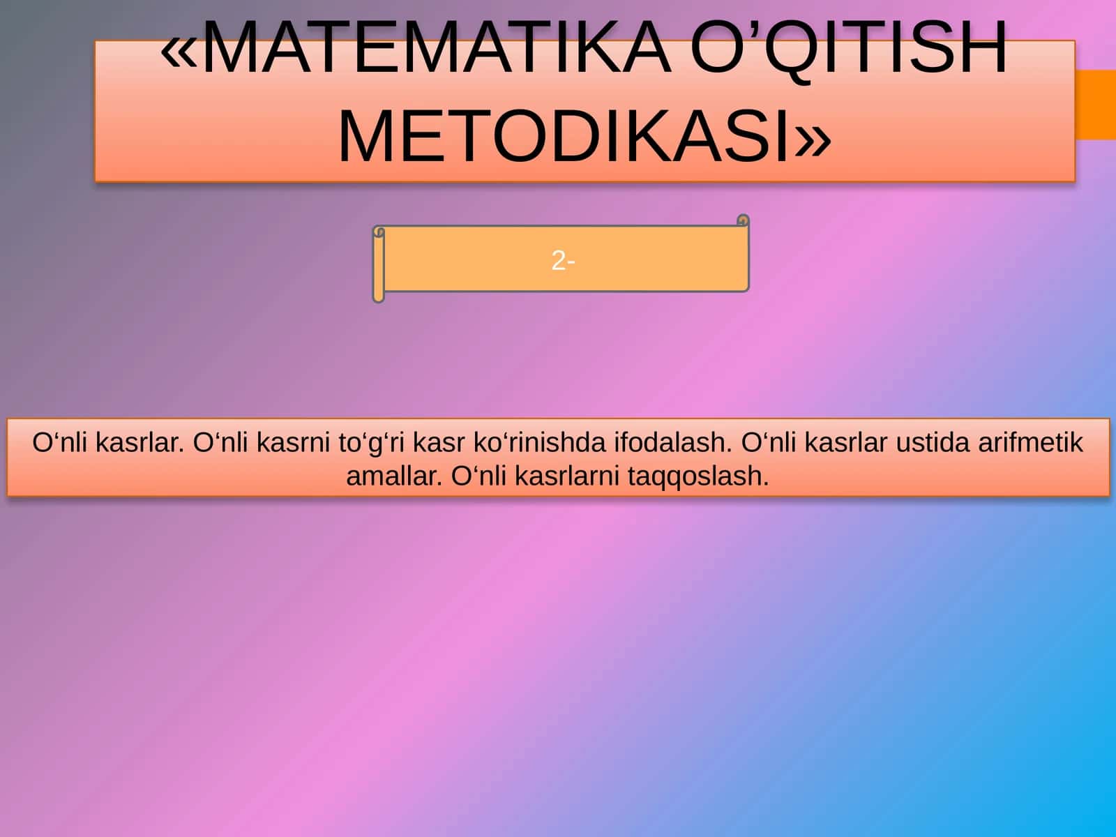 MATƏMATIKA O’QITISH METODIKASI 1