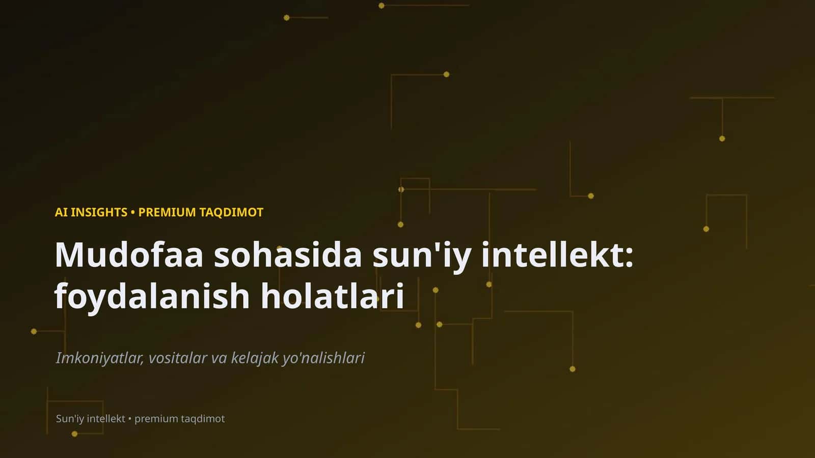 AI INSIGHTS • PREMIUM TAQDIMOT 1