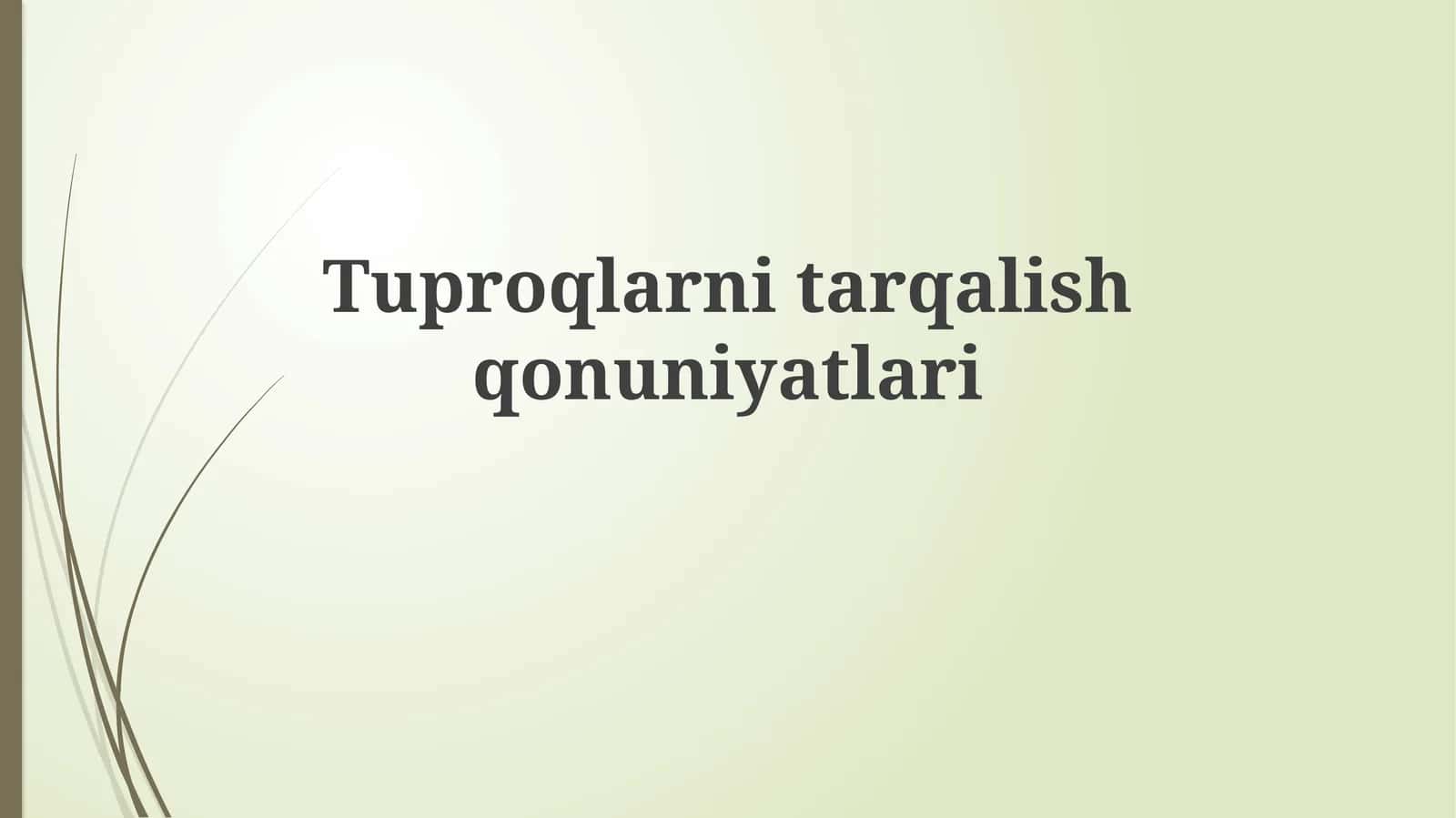 Tuproqlarni tarqalish qonuniyatlari 1