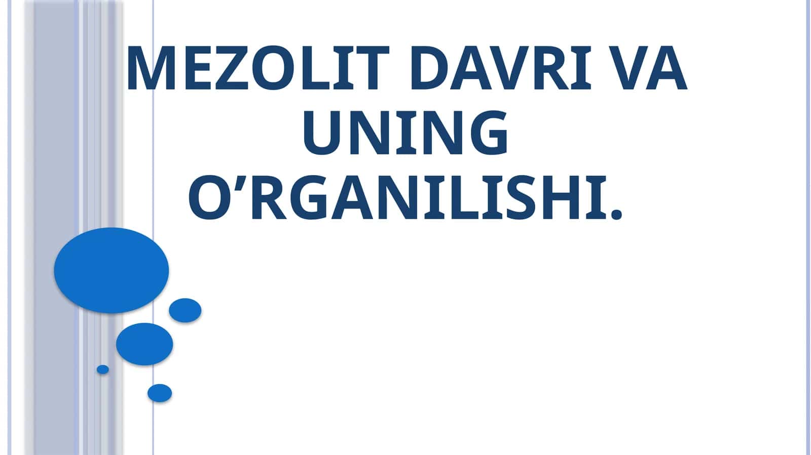 Mezolit davri va uning o’rganilishi 1