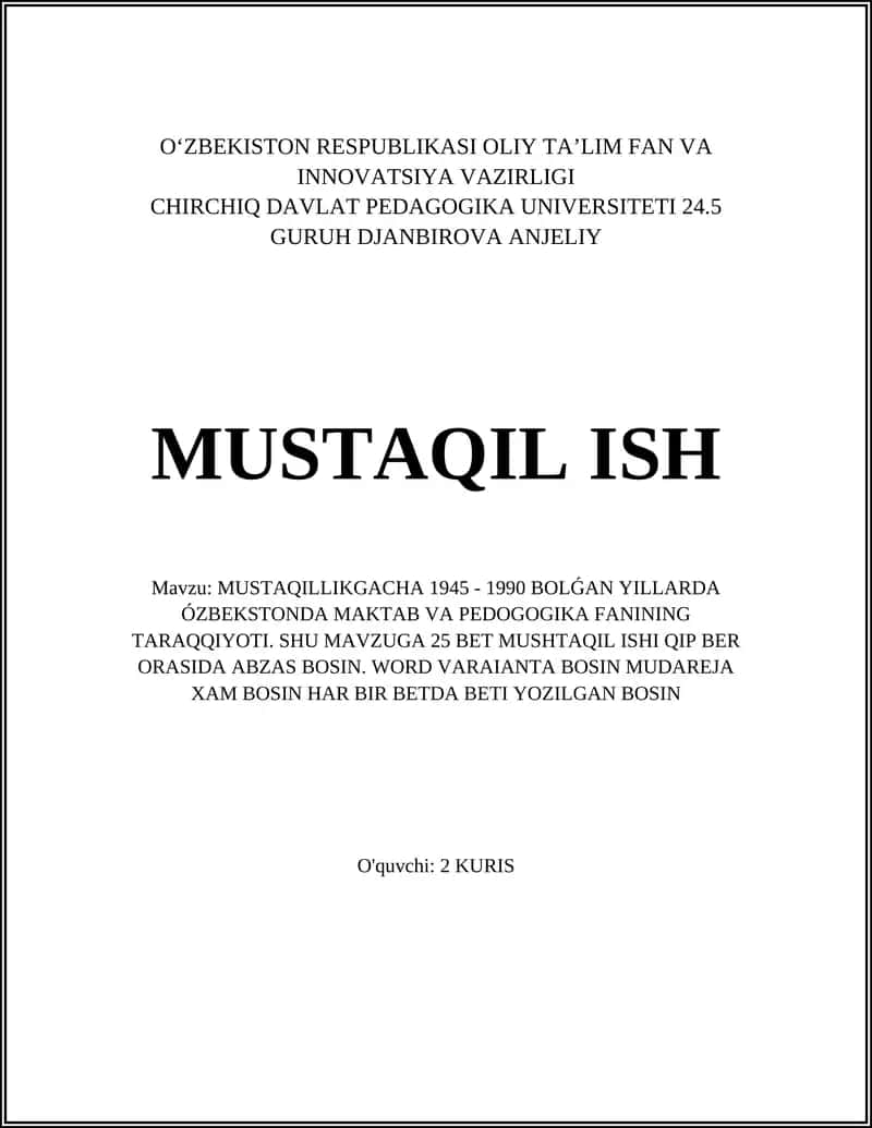 MUSTAQILLIKGACHA 1945 - 1990 BOLǴAN YILLARDA ÓZBEKSTONDA MAKTAB VA PEDOGOGIKA FANINING TARAQQIYOTI 1