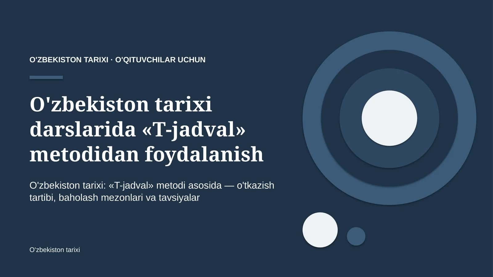 o'zbekiston tarixi darslarida t jadval metodidan foydalanish 8400 1