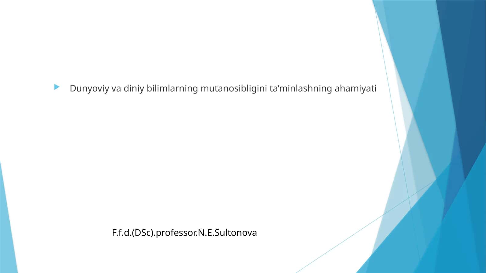 Dunyoviy va diniy bilimlarning mutanosibligini ta’minlashning ahamiyati 1
