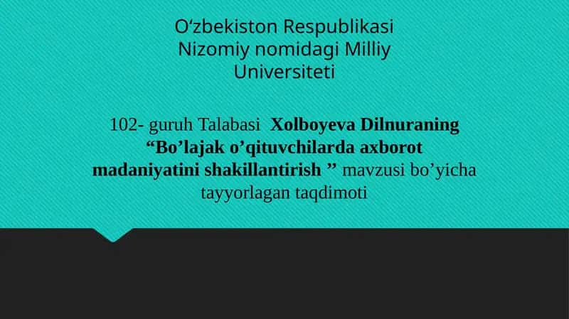 Bo’lajak o’qituvchilarda axborot madaniyatini shakillantirish 1