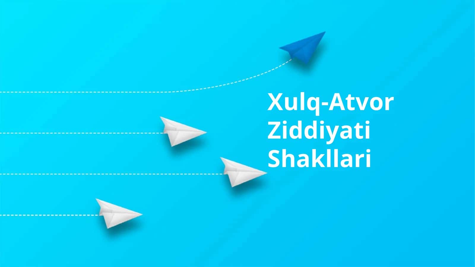 Xulq-Atvor Ziddiyati Shakllari 1