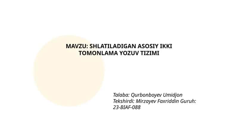 SHLATILADIGAN ASOSIY IKKI TOMONLAMA YOZUV TIZIMI 1
