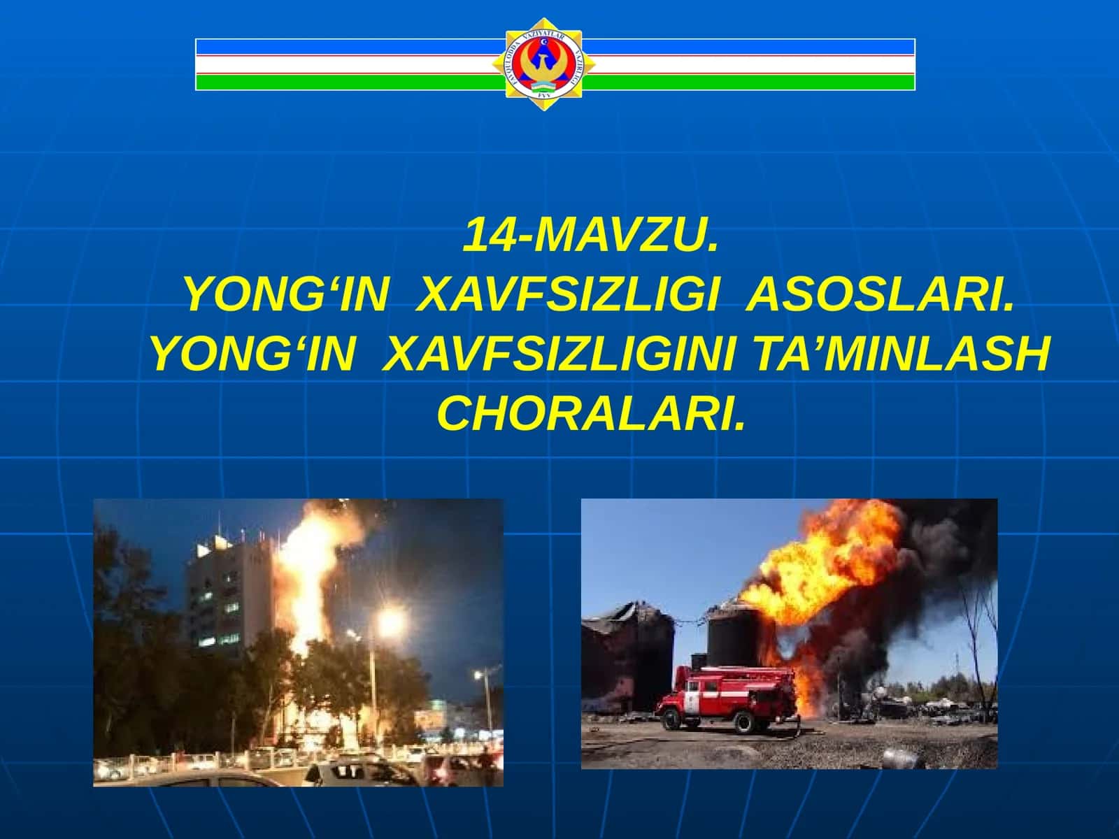 YONG‘IN XAVFSIZLIGI ASOSLARI.YONG‘IN XAVFSIZLIGINI TA’MINLASH CHORALARI 1