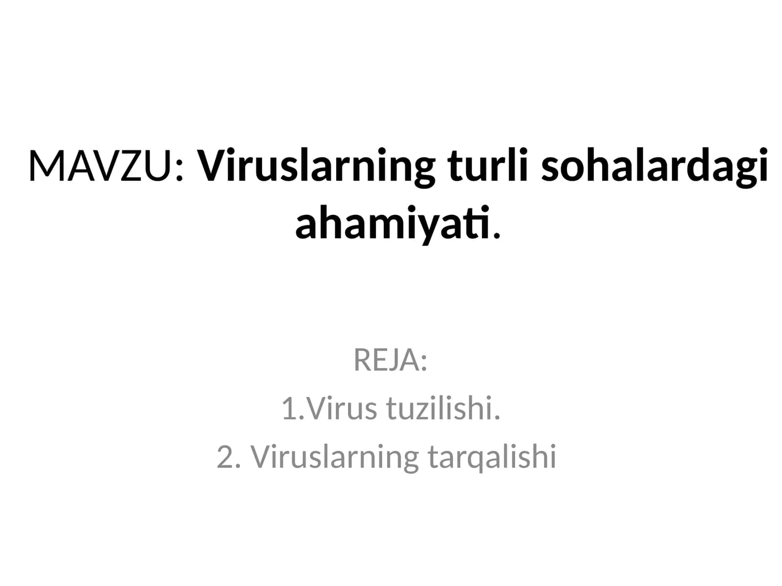 Viruslarning turli  sohalardagi ahamiyati 1