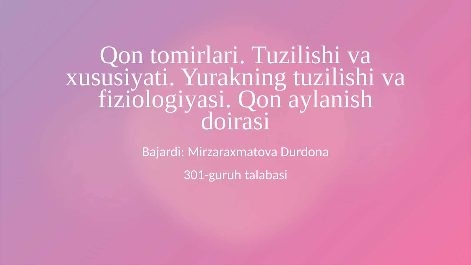Qontomirlari.Tuzilishivaxususiyati.Yurakningtuzilishivafiziologiyasi.Qonaylanishdoirasi 1