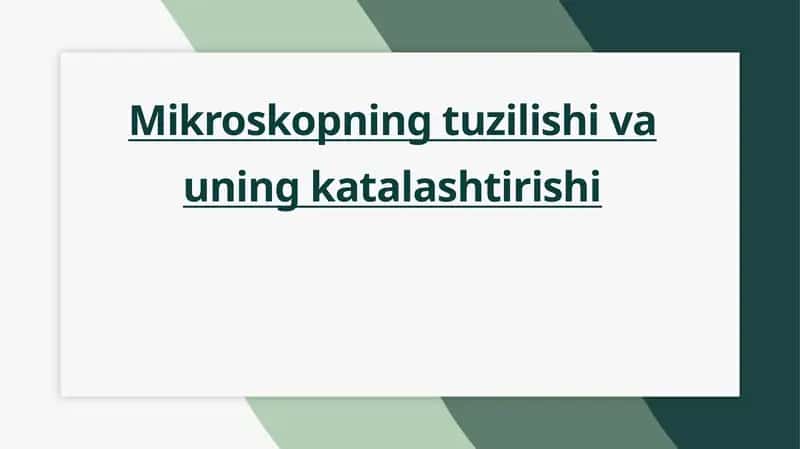 Mikroskopning tuzilishi va uning katalashtirishi 1