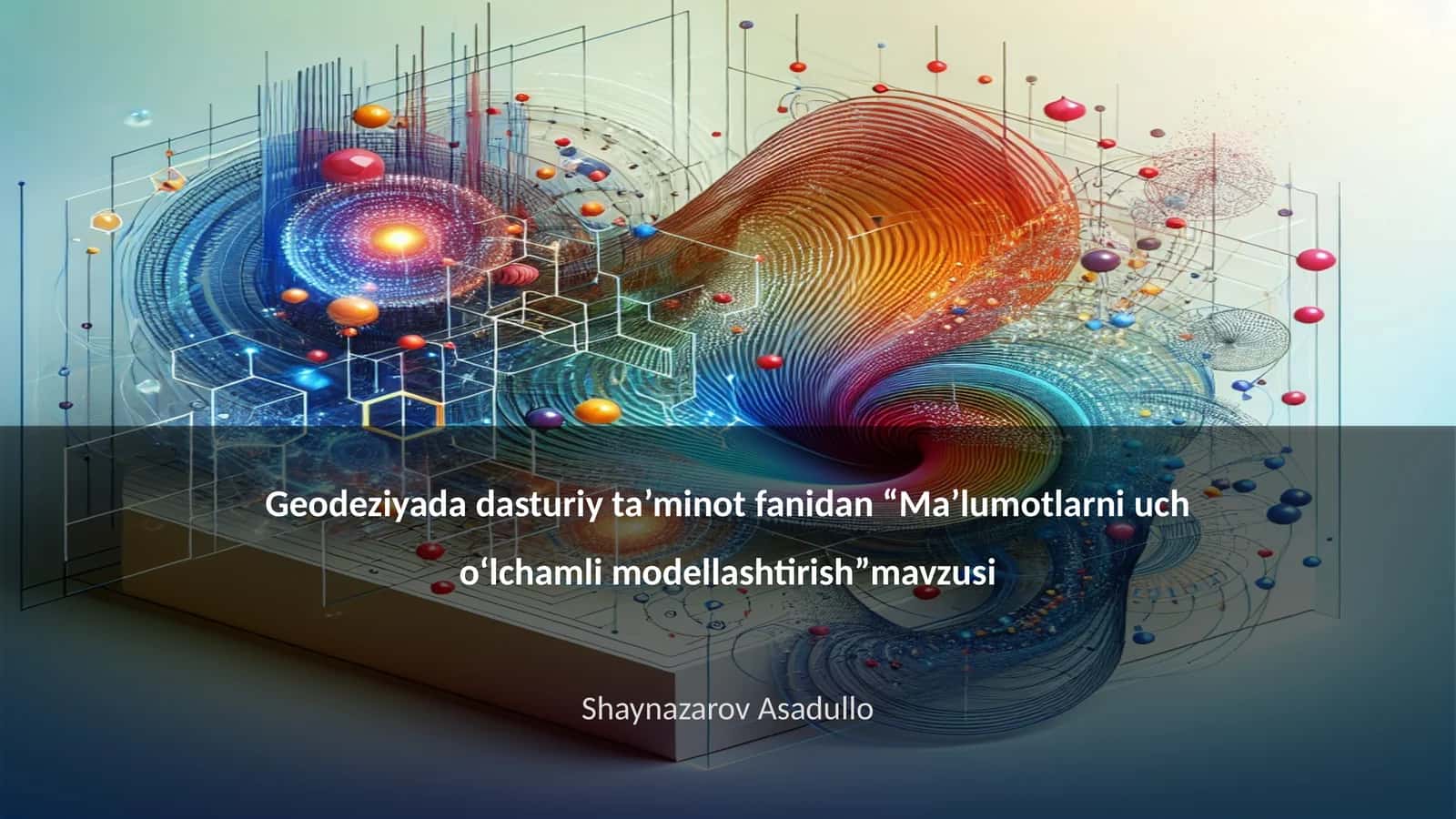Ma’lumotlarni uch o‘lchamli modellashtirish 1