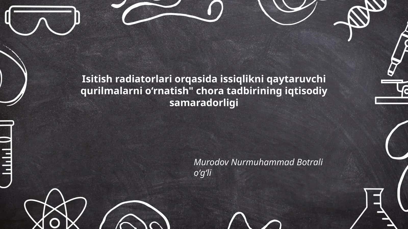 Isitish radiatorlari orqasida issiqlikni qaytaruvchi qurilmalarni o‘rnatish" chora tadbirining iqtisodiy samaradorligi 1