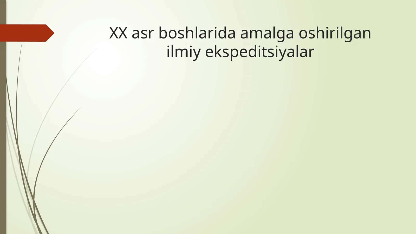 XX-asr boshlarida amalga oshirilgan ilmiy ekspeditsiyalar 1
