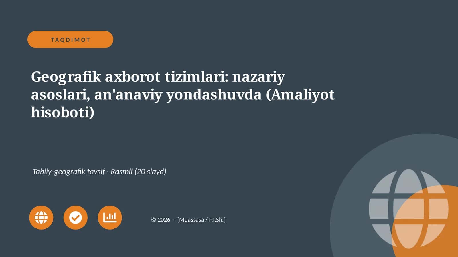 Geografik axborot tizimlari: nazariy asoslari, an'anaviy yondashuvda (Amaliyot hisoboti) 1