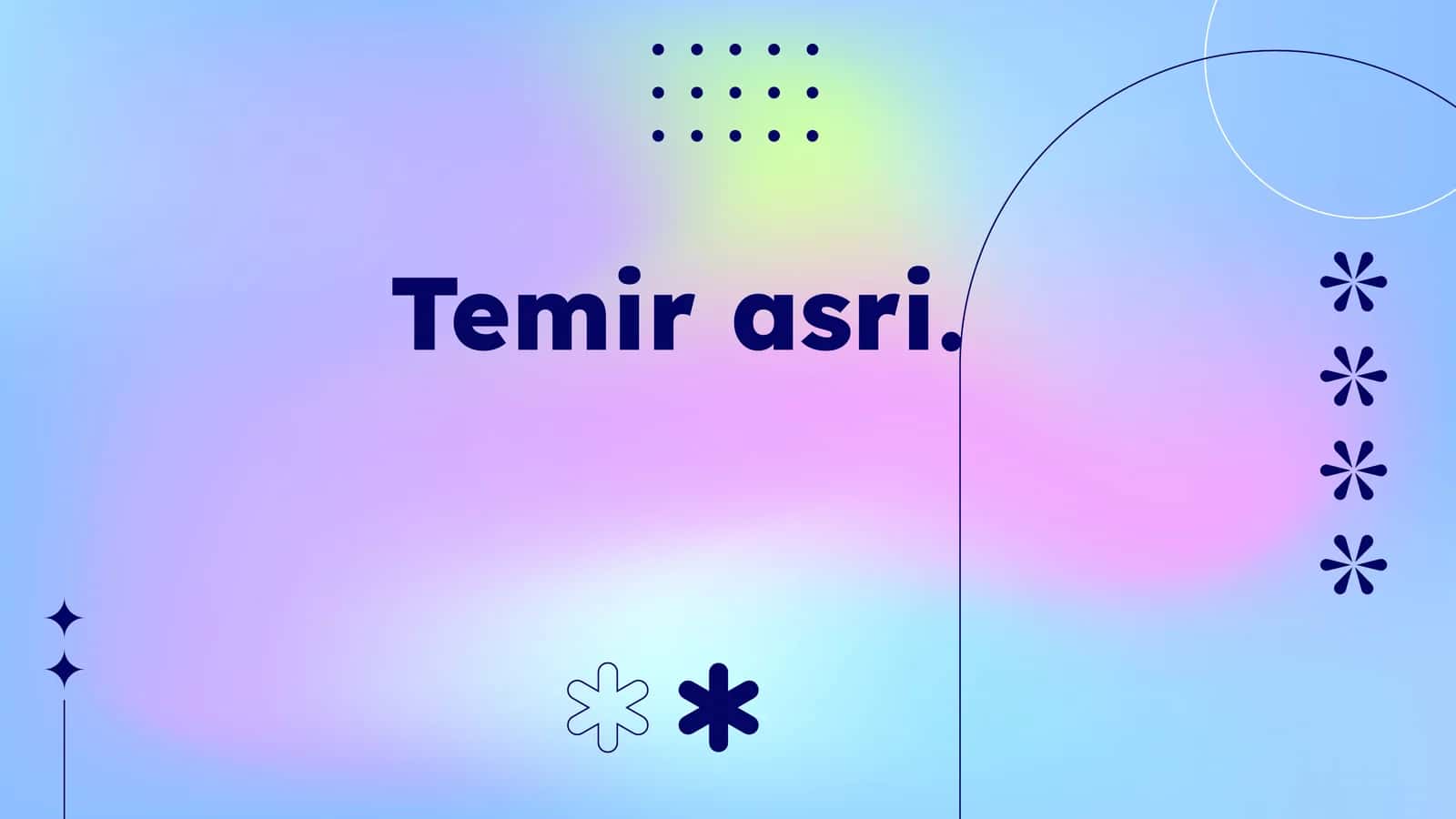 Temir asri 1