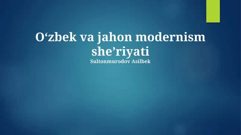 O‘zbek va jahon modernism she’riyati 1