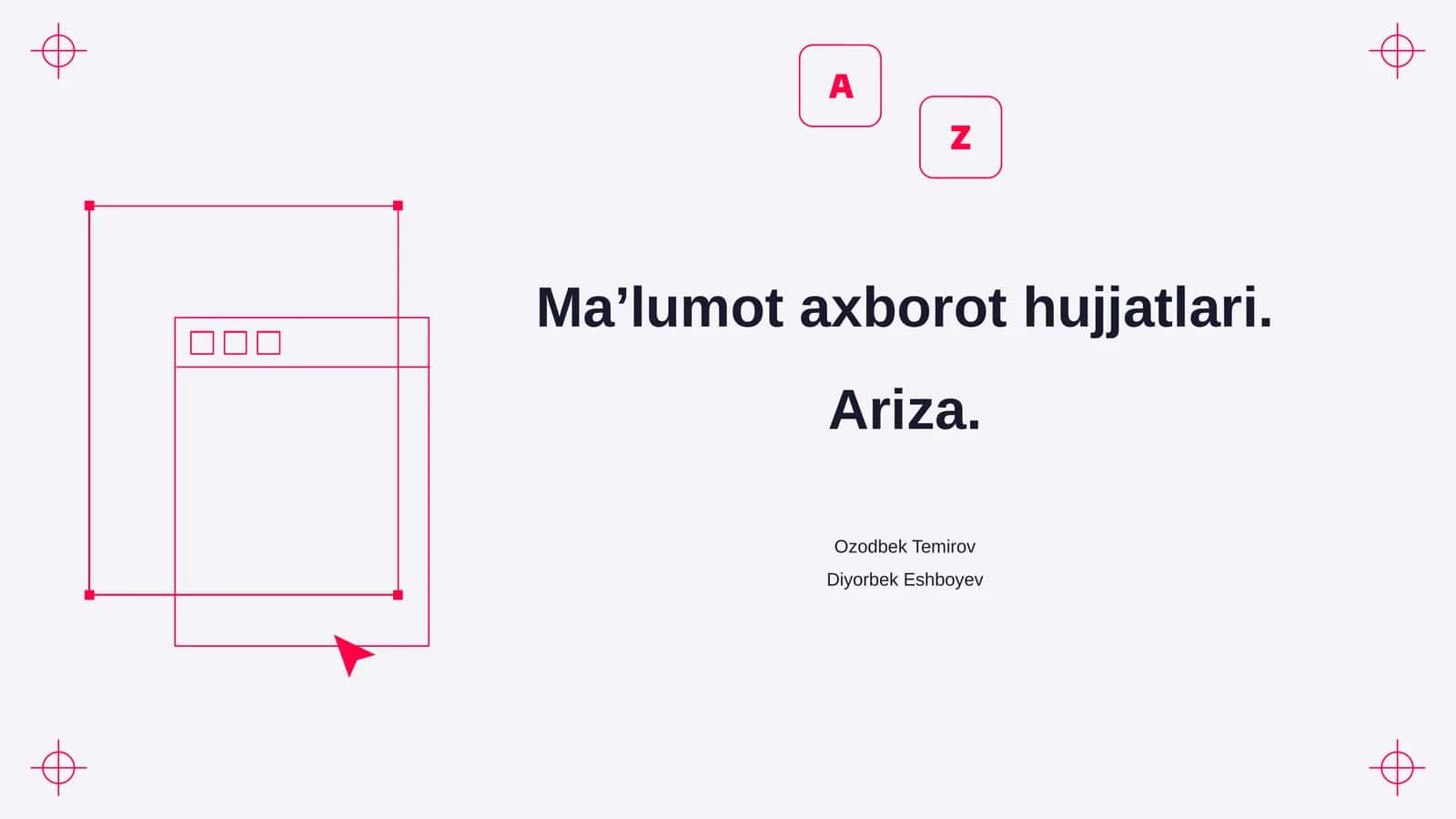 Maʼlumot axborot hujjatlari. Ariza 1
