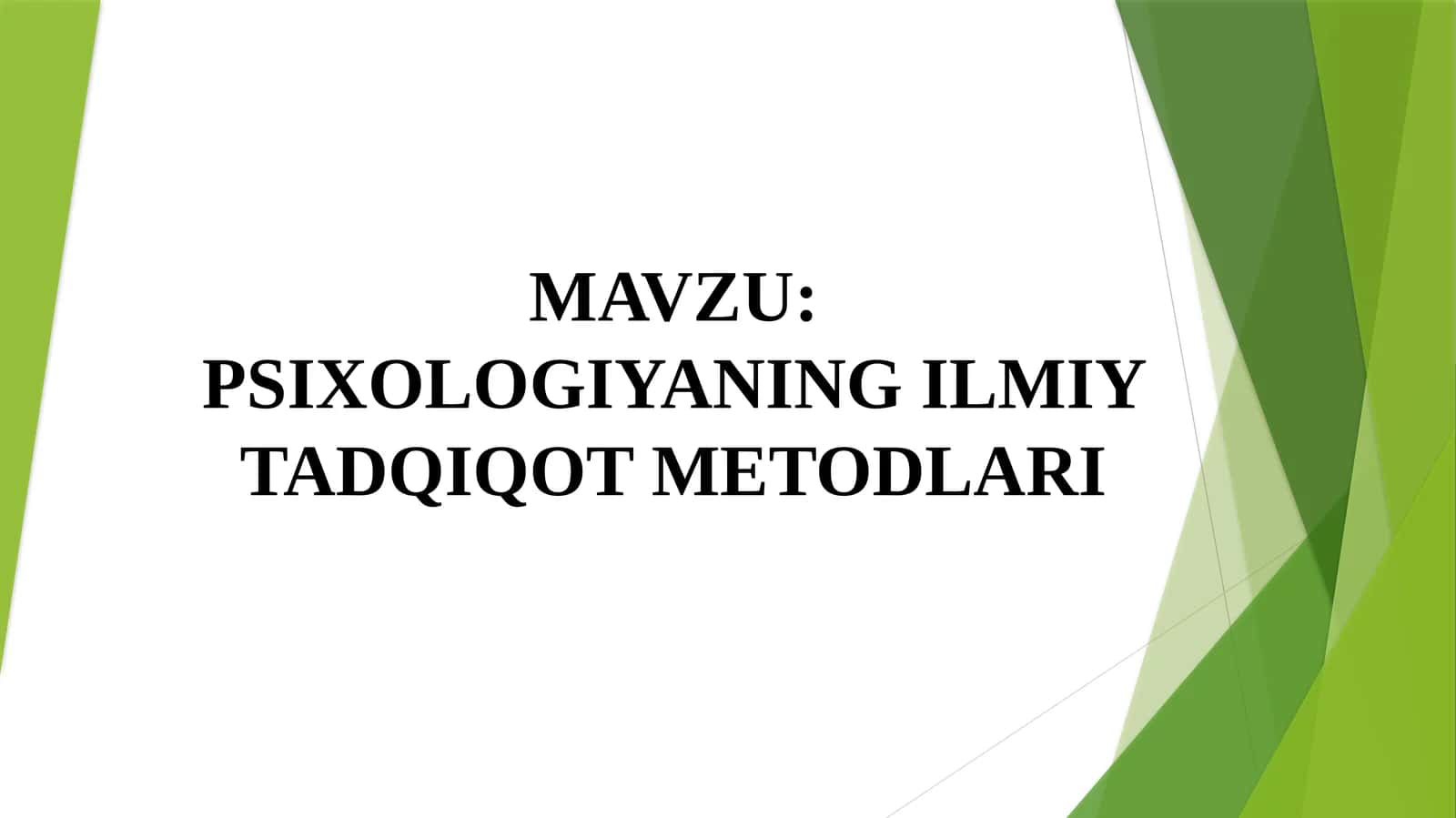 PSIXOLOGIYANING ILMIY TADQIQOT METODLARI 1