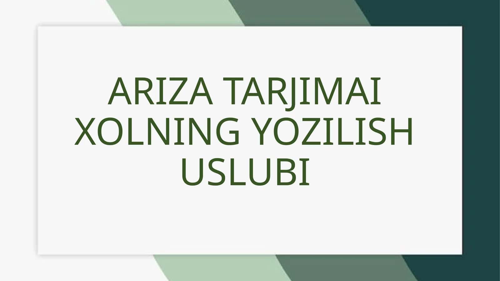 ARIZA TARJIMAI XOLNING YOZILISH USLUBI 1
