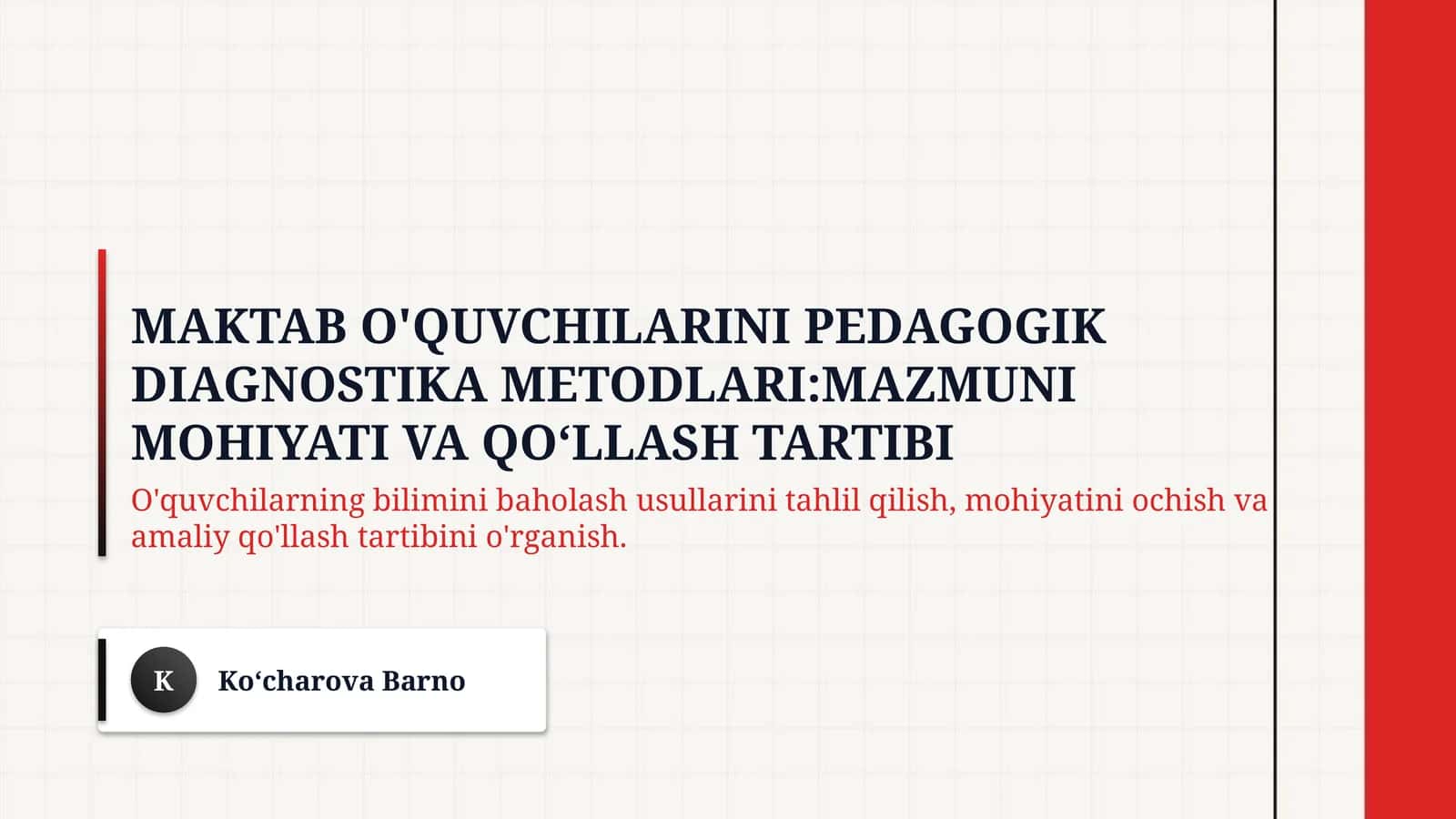 Maktab o'quvchilarini pedagogik diagnostika metodlari:mazmuni mohiyati va qoʻllash tartibi 1