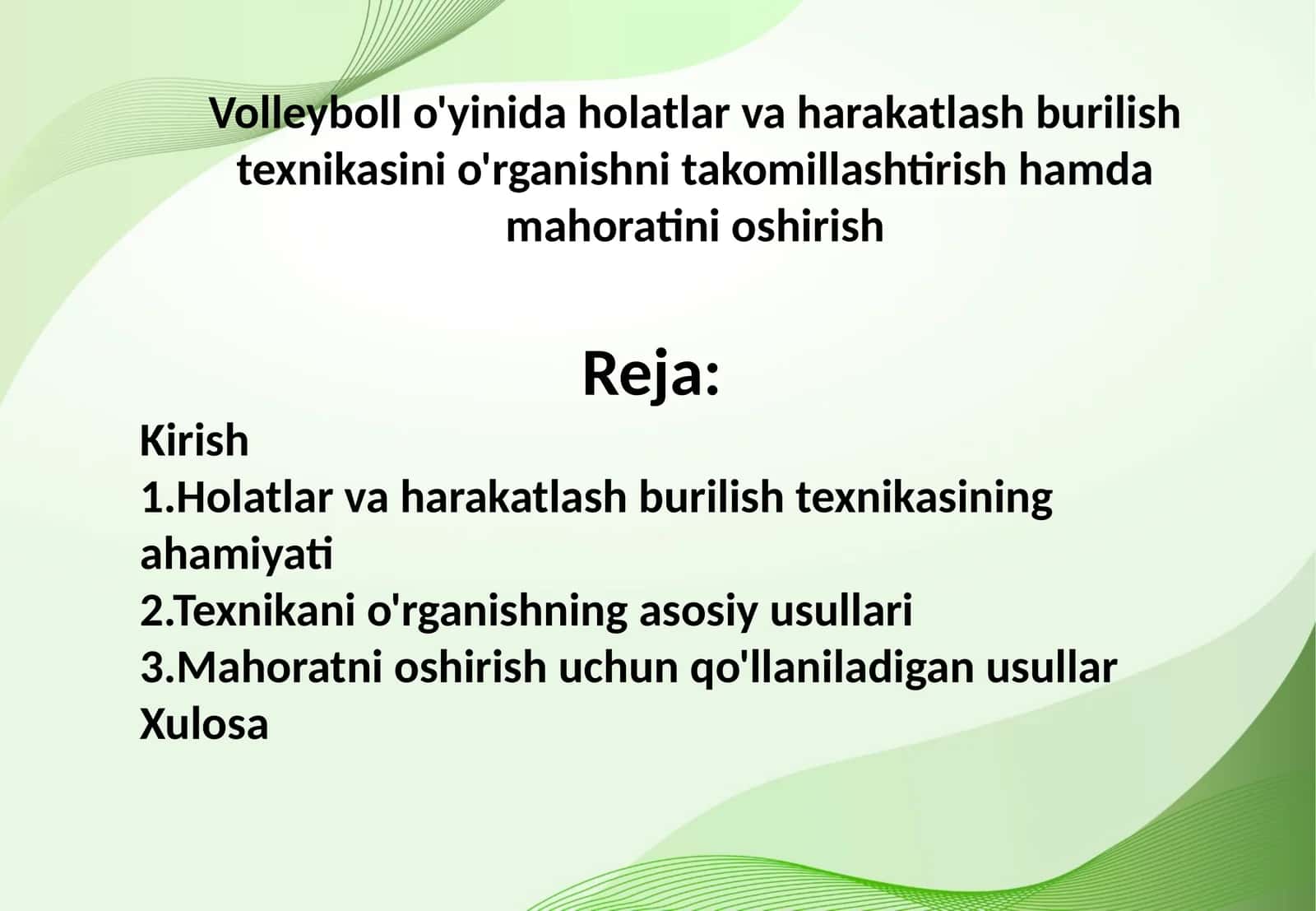 Volleyboll o'yinida holatlar va harakatlash burilish texnikasini o'rganishni takomillashtirish hamda mahoratini oshirish 1