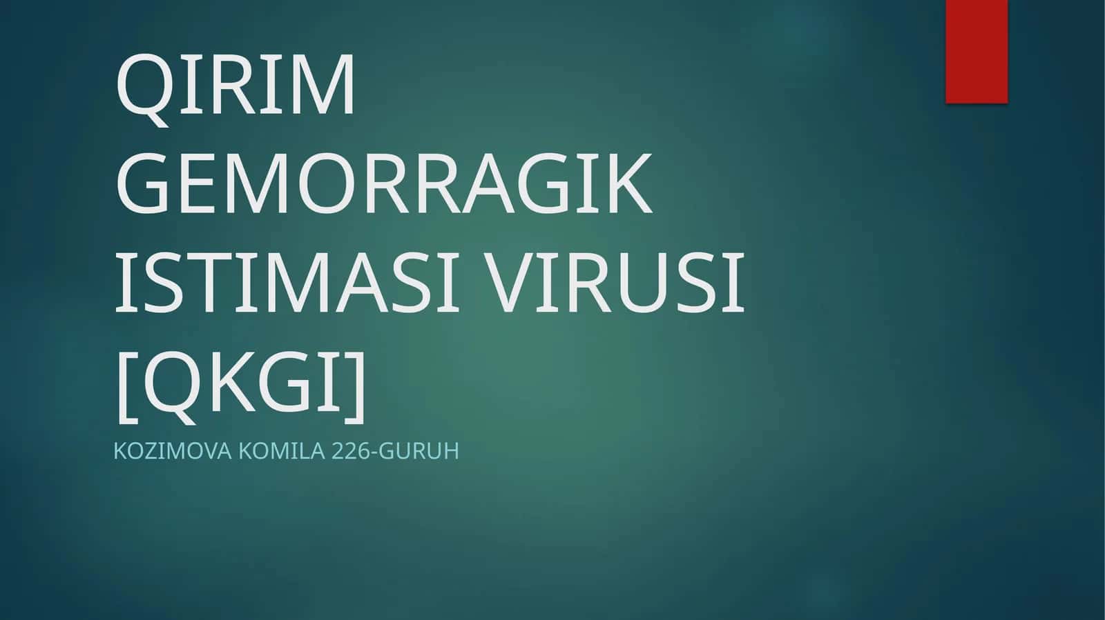 QIRIM GEMORRAGIK ISTIMASI VIRUSI[QKGI] 1