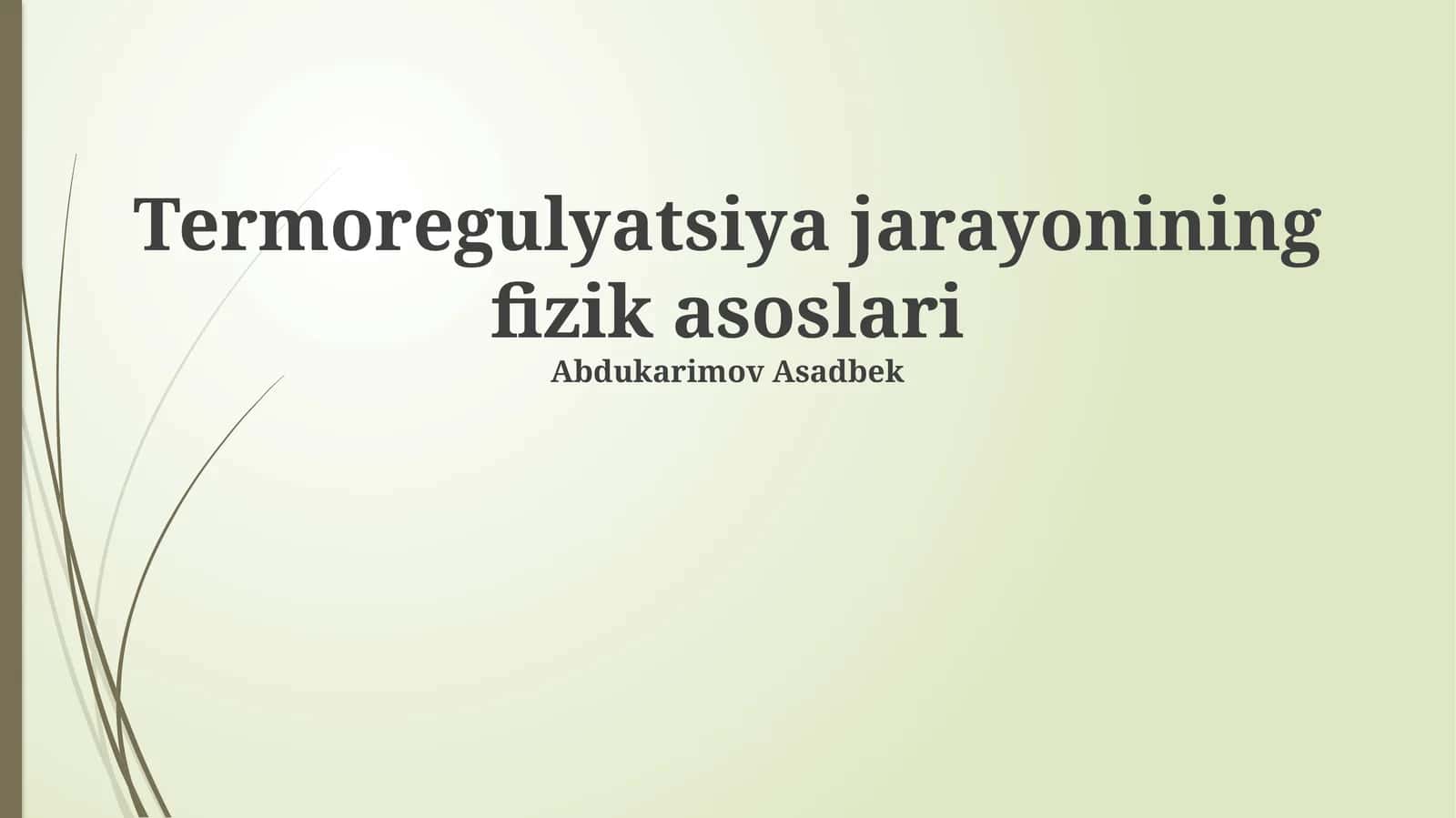 Termoregulyatsiya jarayonining fizik asoslari 1