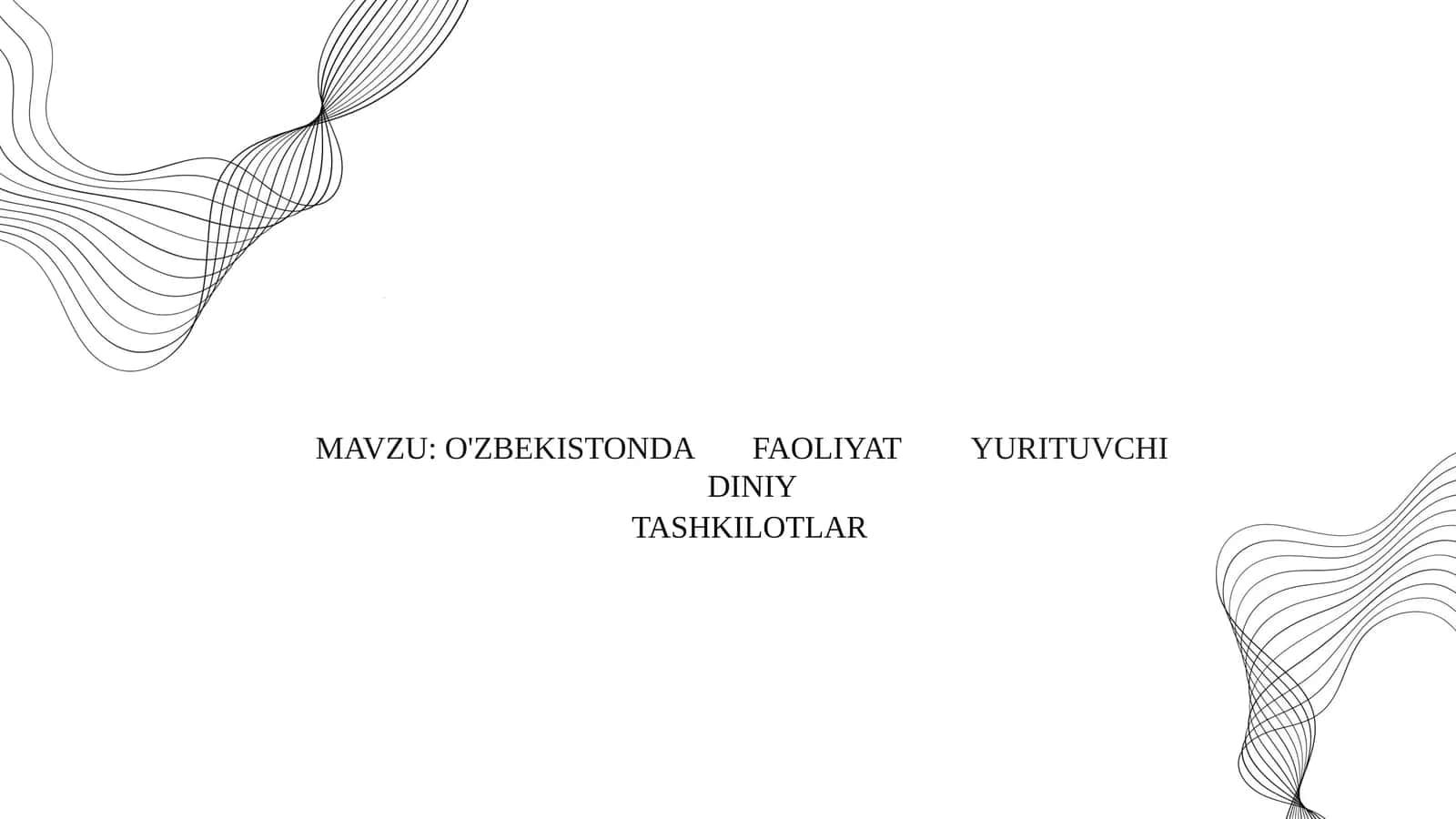 O'ZBEKISTONDA	FAOLIYAT	YURITUVCHI	DINIY  TASHKILOTLAR 1