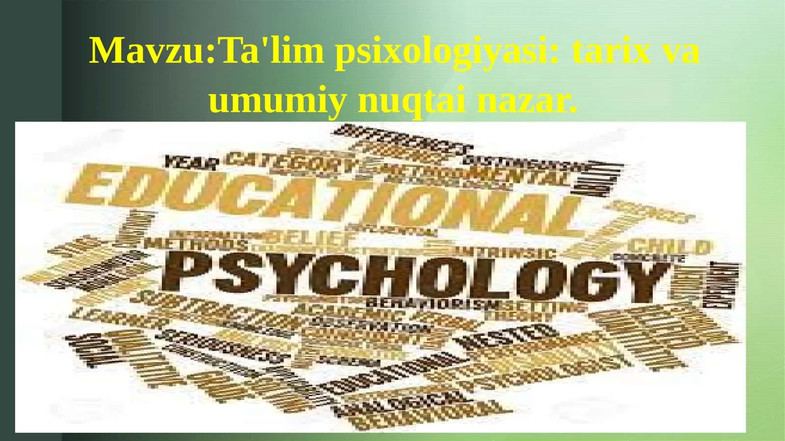 Ta'limpsixologiyasi: tarix va umumiy nuqtai nazar 1
