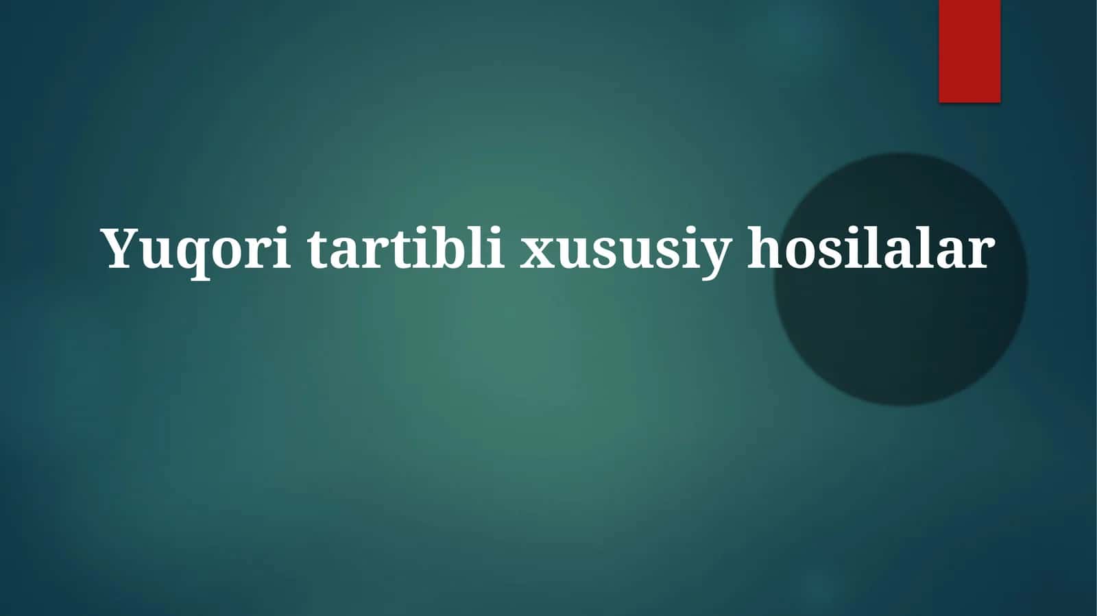 Yuqoritartiblixususiyhosilalar 1
