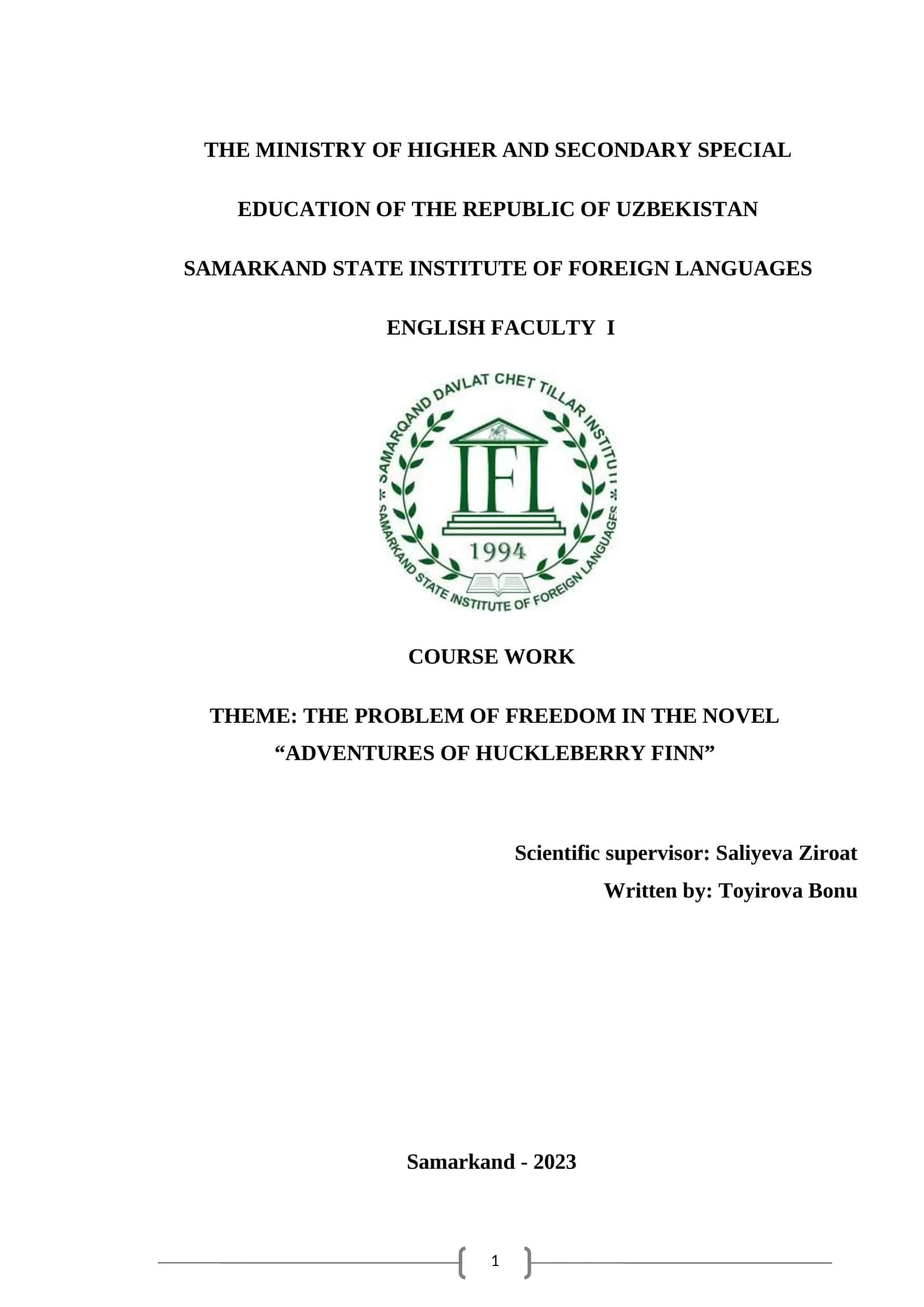COURSE WORK: THE PROBLEM OF FREEDOM IN THE NOVEL “ADVENTURES OF HUCKLEBERRY FINN” 1