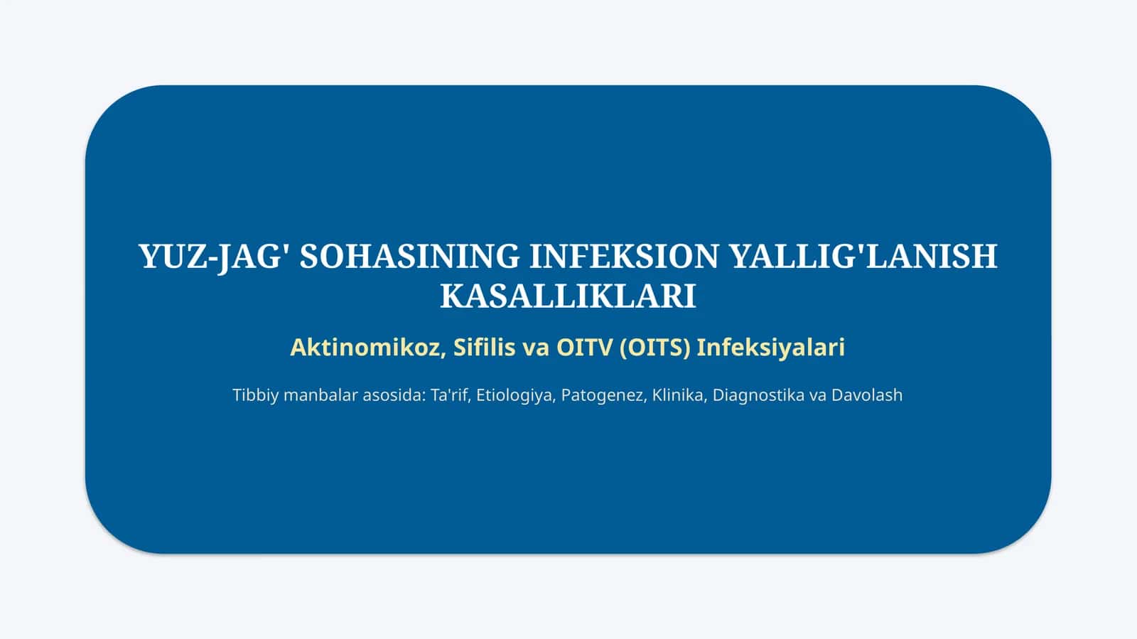 YUZ-JAG' SOHASINING INFEKSION YALLIG'LANISH KASALLIKLARI 1