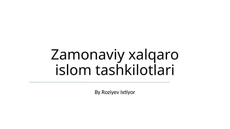 Zamonaviy xalqaro islom tashkilotlari 1