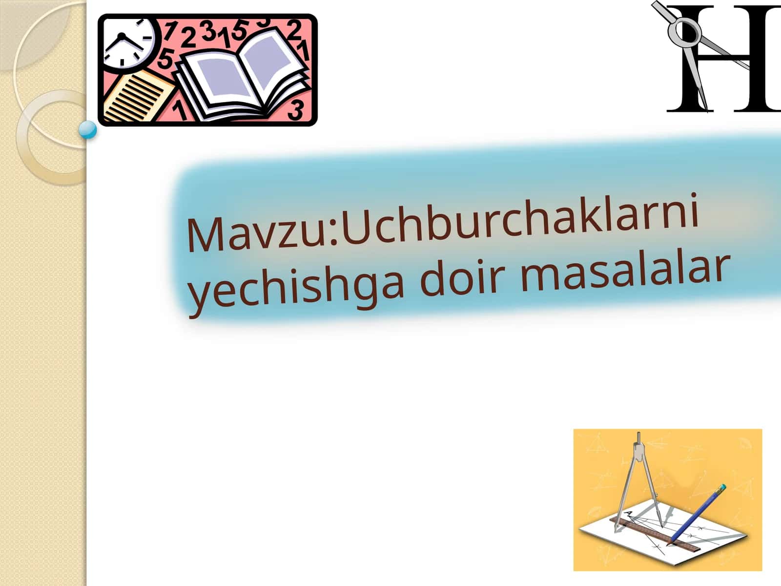 Uchburchaklarni Yechishga Doir Masalalar 1