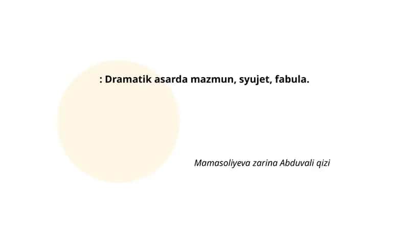 Dramatik asarda mazmun, syujet, fabula 1