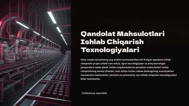 Qandolat Mahsulotlari Ishlab Chiqarish Texnologiyalari 1