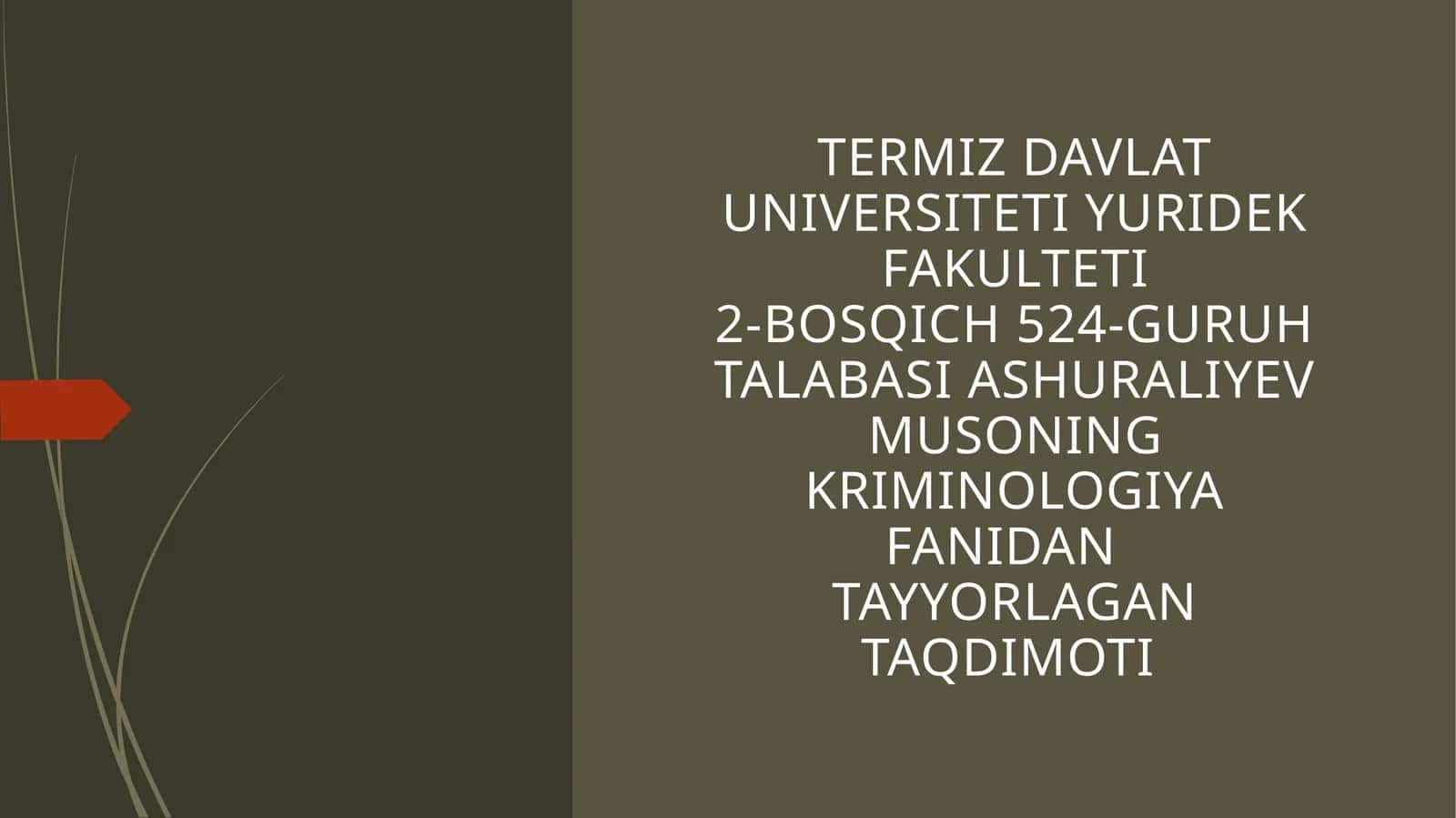 JINOYATCHILIK SABABLARI. JINOYATCHI SHAXSI TUSHUNCHASI, UNING TUZILISHI VA KRIMINOLOGIK TAVSIFI 1