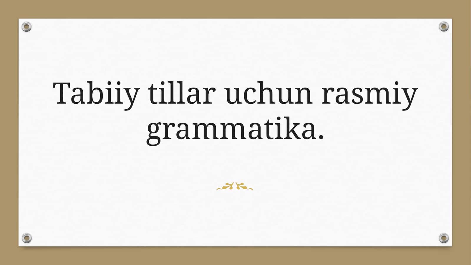 Tabiiy tillar uchun rasmiy grammatika 1