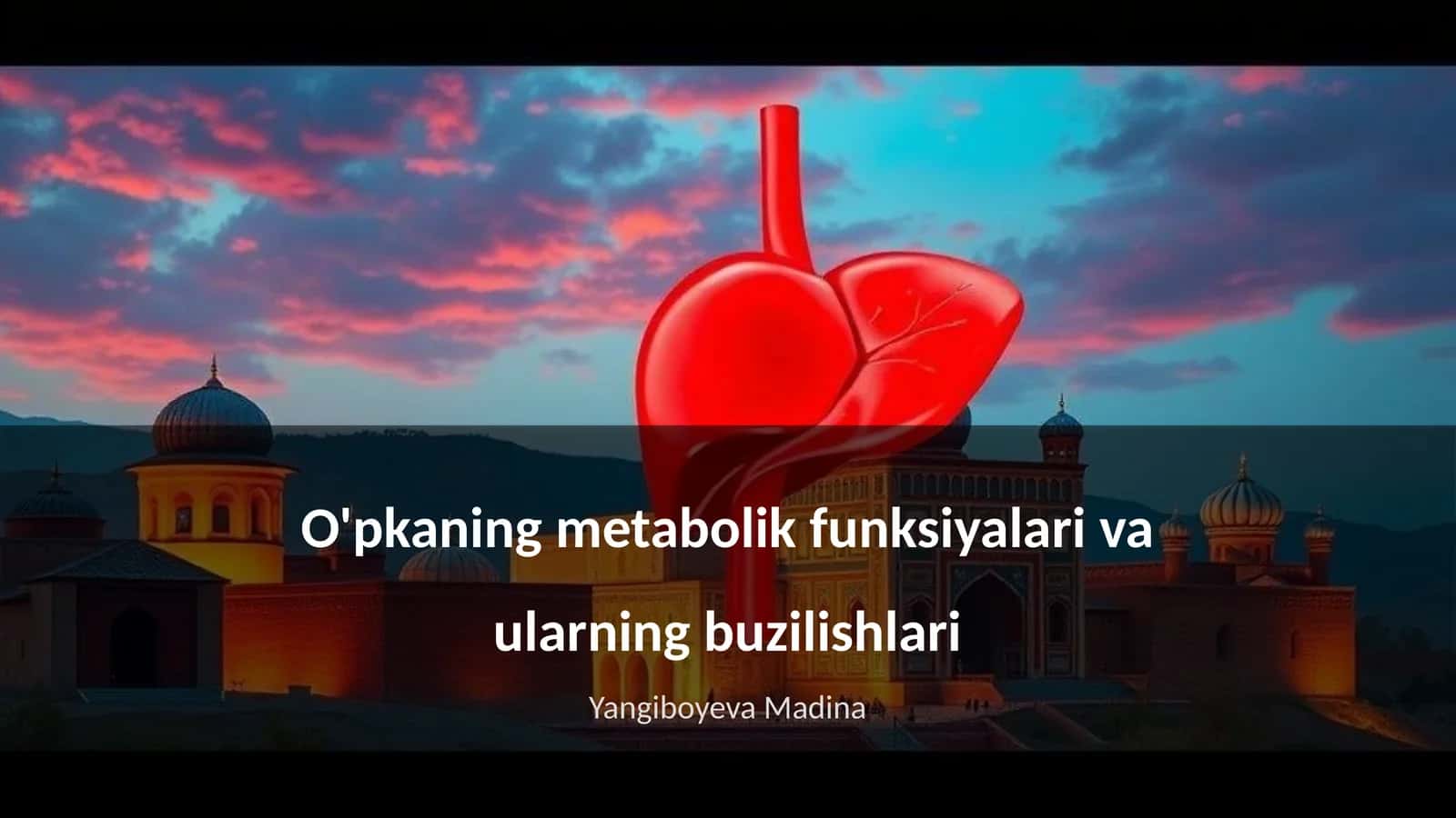 O'pkaning metabolik funksiyalari va ularning buzilishlari 1