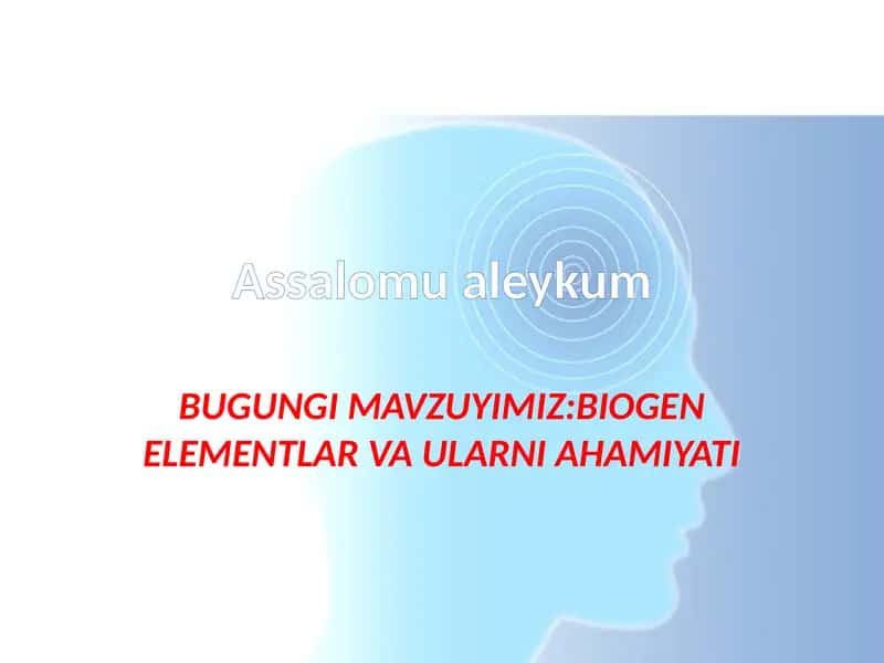 BIOGEN ELEMENTLAR VA ULARNI AHAMIYATI 1