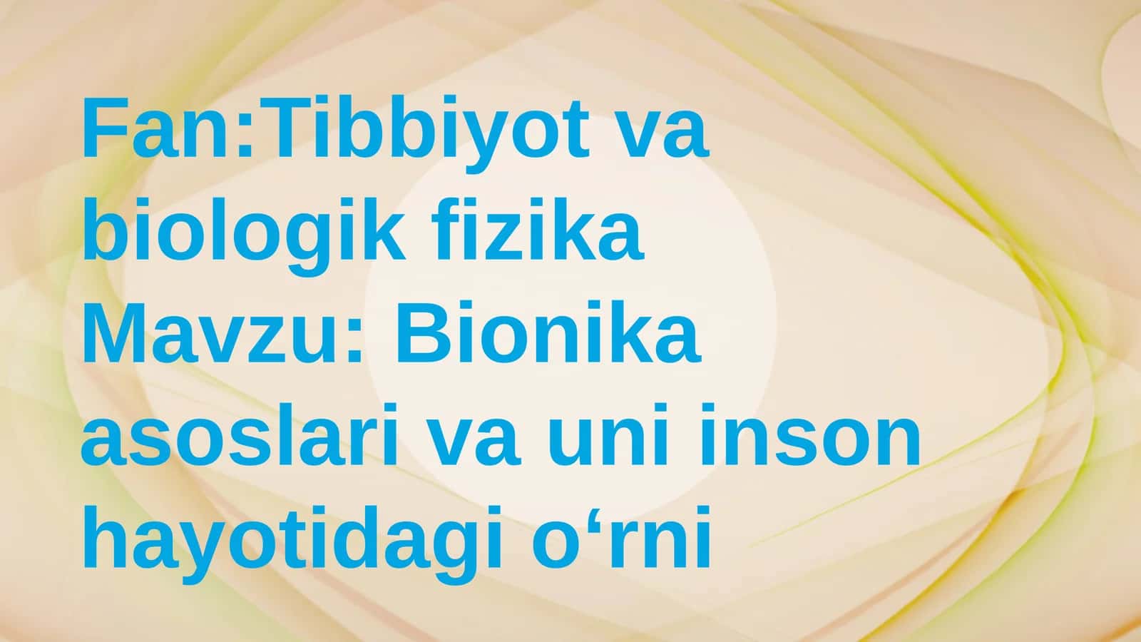 Bionika asoslari va uni inson hayotidagi oʻrni 1