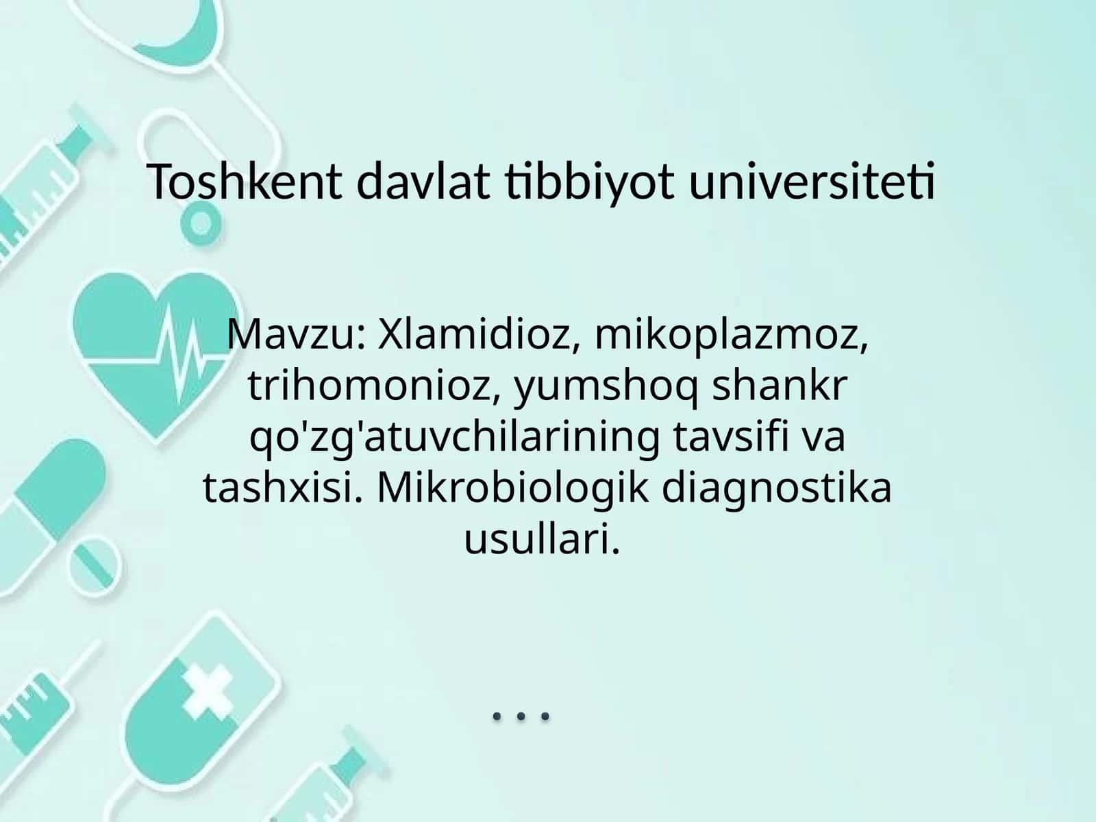 Xlamidioz, mikoplazmoz, trihomonioz, yumshoq shankr qo'zg'atuvchilarining tavsifi va tashxisi. Mikrobiologik diagnostika usullari. 1