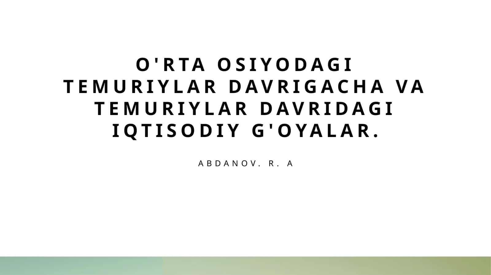 O'rta Osiyodagi temuriylar davrigacha va temuriylar davridagi iqtisodiy g'oyalar 1