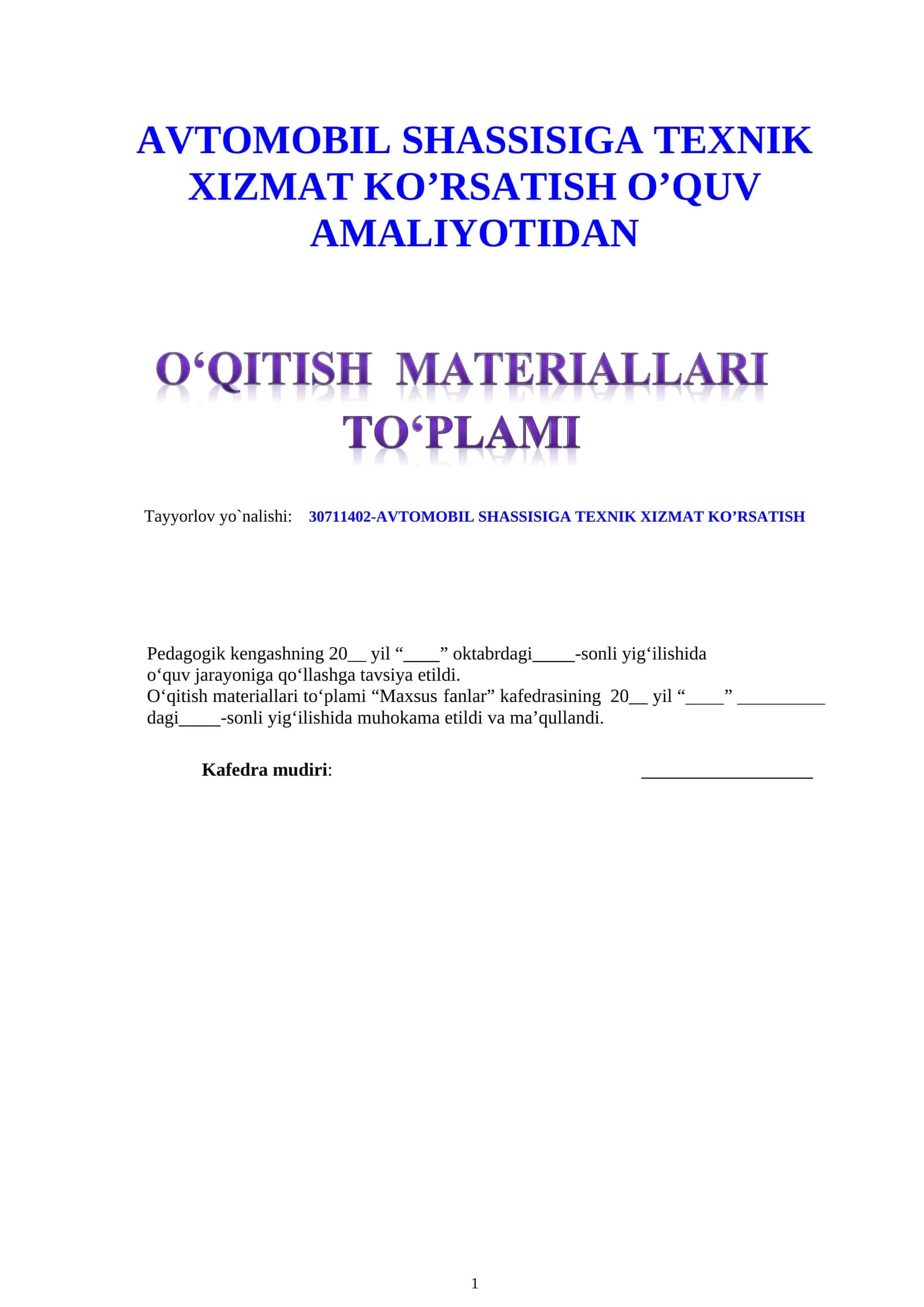 AVTOMOBIL SHASSISIGA TEXNIK XIZMAT KO’RSATISH O’QUV AMALIYOTIDAN O’QITISH MATERIALLARI 1